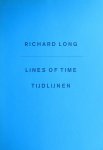 Long, Richard ; Walter Nikkels (typography) - Richard Long Lines of time  Tijdlijnen Lecture by Richard Ling on November 19th, 1986