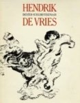 Haks, F, e.a. - Hendrik de vries dichter schilder tekenaar