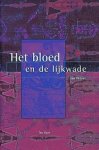 Wilson, Ian . [ ISBN 9789025947866 ] 0808 - Het  Bloed  en  de  Lijkwade . ( De Lijkwade van Turijn blijft een van de mysteriën van onze tijd. Er is nog steeds geen afdoende verklaring voor de 'negatieve' afbeelding van een gekruisigde man op een lap stof, die gedurende de laatste vier eeuwen