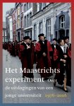 Annemieke Klijn 143357 - Het Maastrichts experiment over de uitdagingen van een jonge universiteit 1976-2016