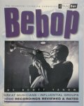 Scott Yanow 166107 - Bebop Great Musicians, influential groups, 1600 recordings reviewed and rated