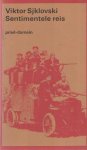 Sjklovski, Viktor - Een sentimentele reis. Herinneringen 1917 - 1922 Petersburg, Galicië, Perzië, Saratov, Kiev, Petersburg, Dnepr, Petersburg, Berlijn