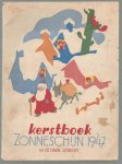 D.A. Cramer - Schaap = samensteller   Illustraties: Jan Lutz ( omslag: Jan Kraan - Kerstboek Zonneschijn 1947