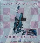 Kersbergen, Rob & Hagman, Fred - Luchtfoto Atlas. Provincie Noord-Holland, schaal 1:14.000