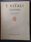 T. Vitali - T. Vitali     Chaconne  Violine und Piano  Edition Schott 891