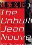 NOUVEL, Jean - KENCHIKU BUNKA - Kenchiku Bunka Vol. 51 No. 597 July 1996 - The Unbuilt Jean Nouvel 100 Projects Vol. 1. NOUVEL, Jean - KENCHIKU BUNKA - Kenchiku Bunka Vol. 51 No. 597 July 1996 - The Unbuilt Jean Nouvel 100 Projects Vol. 1.