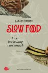 Carlo Petrini, Ark van de Smaak, Hielke van der Meulen (tekst) - Slow food