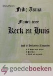 Asma, Feike - Muziek voor Kerk en Huis, boek 6, Klavarskribo *nieuw* --- Hollandse Rhapsodie. A. O schittrende kleuren van Nederlands vlag B. Piet Hein C. Merck toch hoe sterk