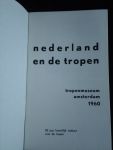  - Nederland en de Tropen, 50 Jaar Koninklijk Instituut voor de Tropen