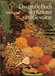 Garland Sarah .. Planzen - Illustrationen Liz Butler en Deborah King en foto's van Rolph Gobits - Das grosse buch der krauter und gewurze .. voor Garten Kuche Haushalt Schonheit und Gesundheit