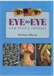 Marsh, Dr. Peter - Eye to eye - how people interact
