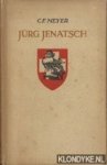 Meyer, Conrad Ferdinand - Jürg Jenatasch