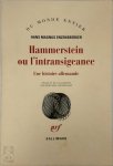 Hans Magnus Enzensberger 213228 - Hammerstein ou l'intransigeance