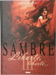 Yslaire - Sambre III - Liberté, liberté...