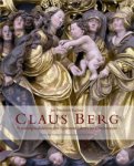 BERG -  Richter, Jan: - Claus Berg. Retabelproduktion des Spatmittelalters im Ostseeraum.