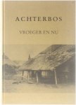 L. Baeyens e.a. - Achterbos vroeger en nu