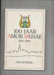Dirven, Herman e.a. - 100 Jaar Amor Musae Prinsenbeek 1888-1988.