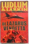 Ludlum & Larkin - De Lazarus Vendetta een Jon Smith thriller
