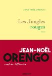Jean-Noël Orengo - Les jungles rouges