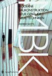 Andrew Watts - Moderne Baukonstruktion neue Gebäude - neue Techniken