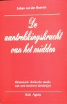Hoeven, Johan van der - De aantrekkingskracht van het midden