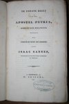 Sannes, Isaac - De eerste brief van den apostel Petrus, homiletisch behandeld. Een godsdienstig huisboek: door Isaac Sannes, predikant bij de Hervormde Gemeente te Veendam