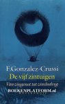 Gonzalez-Crussi, F. - De vijf zintuigen