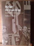 HAASIS Hellmut G. - Hitler die blaas ik op. De aanslag door Georg Elser, Bürgerbräukeller, München, 8 november 1939. [vertaling van: Den Hitler jag' ich in die Luft. Der Attentäter Georg Elser. Eine Biographie.]