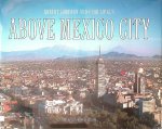 Cameron, Robert & Herb Lingl - Above Mexico City Cameron, Robert & Herb Lingl - Above Mexico City