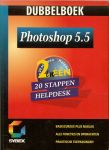 Ottenhof met illustraties van Evert - Werken met Adobe Photoshop 5.5 voor Windows, Dubbelboek [2 in een] 20 stappen Helpdesk