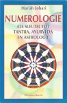 Harish Johari - Numerologie, Als Sleutel Tot Tantra, Ayurveda En Astrologie