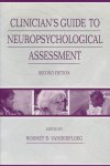 Vanderploeg, Rodney D. - Clinician's guide to neurpsychological assessment. Second edition