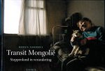 Noorda, Robin. - Transit Mongolië: Steppenland in verandering.