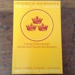 Friedrich Niewöhner - Veritas sive Varietas - Lessings Toleranzparabel und das Buch von den drei Betrügern