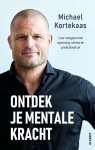 Michael Kortekaas - Ontdek je mentale kracht