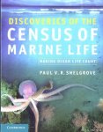 Snelgrove, Paul V.R. - Discoveries of the Census of Marine Life. Making Ocean Life Count