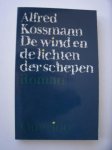 KOSSMANN, ALFRED, - De wind en de lichten der schepen.