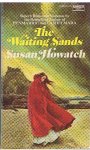 Howatch, Susan - The waiting sands