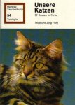 Flury, Trudi und Jürg - Unsere Katzen (57 Rassen in Farbe