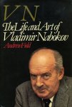 Field, Andrew - VN: The Life and Art of Vladimir Nabokov
