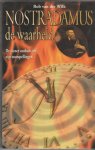 Wilk,Rob van der - Nostradamus de waarheid