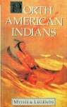 Spence, Lewis - North American Indians. Myths and Legends Spence, Lewis - North American Indians. Myths and Legends