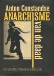 Constandse, Anton - Anarchisme van de daad