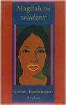 Lilian Faschinger - Magdalena zondares