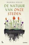 Nadina Galle - De Natuur Van Onze Steden