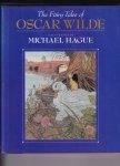 Wilde Oscar - The fairy tales, illustrated by Michael Hague