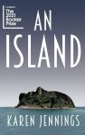 Karen Jennings - An island
