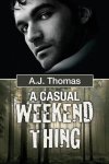 A.J. Thomas, A.J. Thomas - A Casual Weekend Thing