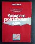 F.A. MULDER - Manager en produktkwaliteit. Beleid, organisatie en methoden van kwaliteitszorg gericht op produktverbetering en kostenverlaging.