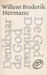 Hermans, Willem Frederik - De God Denkbaar Denkbaar de God